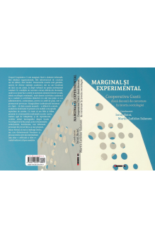 Marginal și experimental - Cooperativa Gusti: două decenii de cercetare în istoria sociologiei