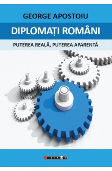 DIPLOMAȚI ROMÂNI - Puterea...