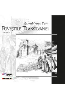 Poveştile Transilvaniei,...