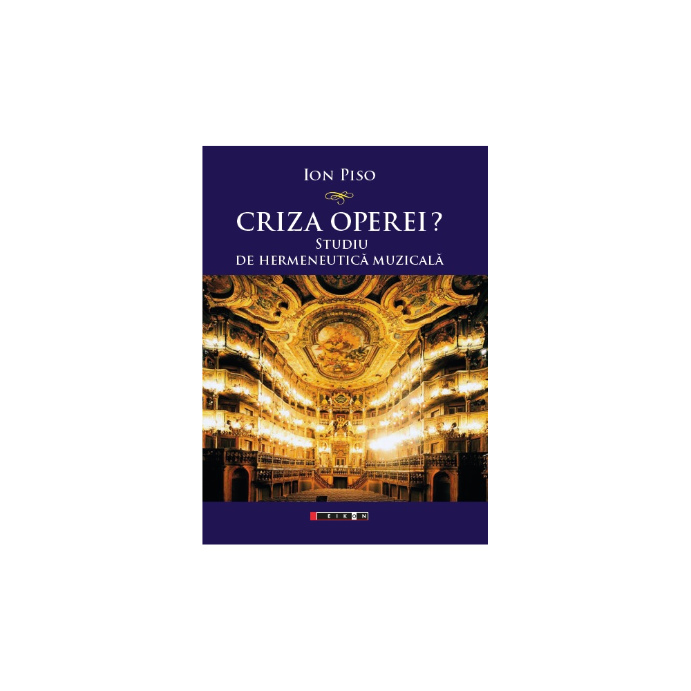 Criza operei? Studiu de hermeneutică muzicală