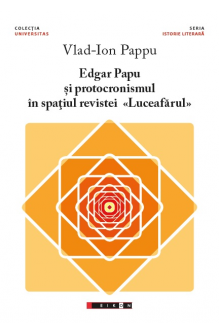 Edgar Papu și protocronismul în spațiul revistei «Luceafărul»
