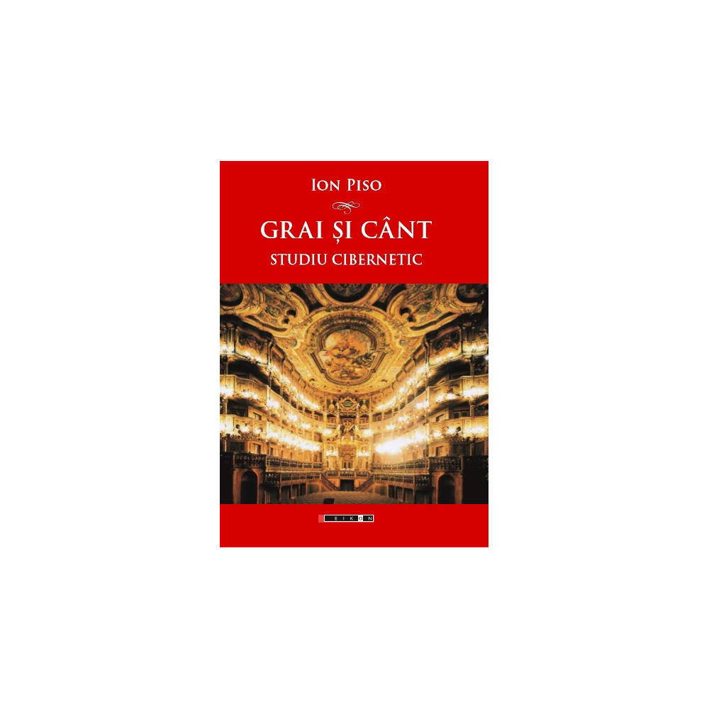 Grai și cânt - Studiu cibernetic