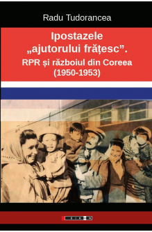  Ipostazele „ajutorului frățesc”. RPR și războiul din Coreea