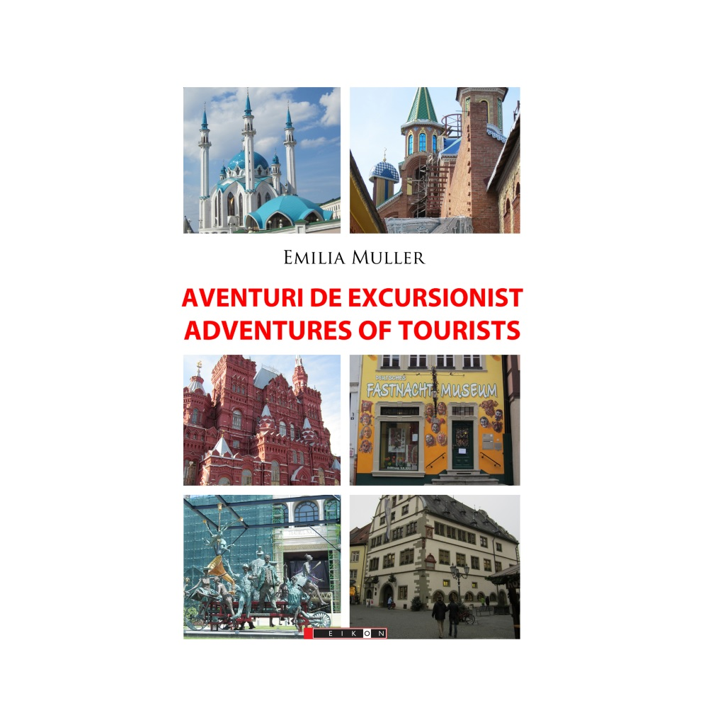 Aventuri de excursionist/Adventures of Tourists - Ediția a II-a, bilingvă