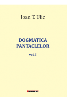 Dogmatica pantaclelor Vol.1