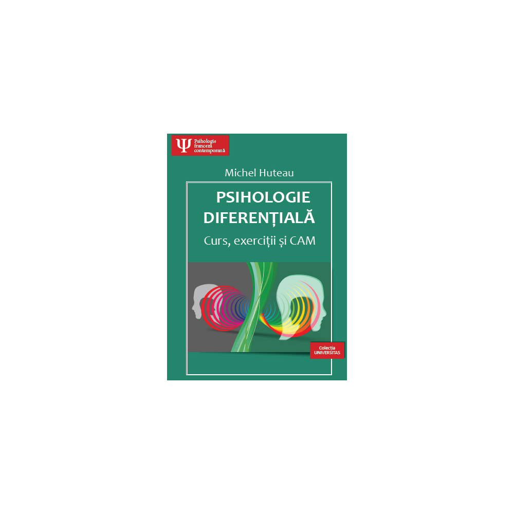 Psihologie diferențială - Curs, exerciții și CAM Psihologie diferențială - Curs, exerciții și CAM