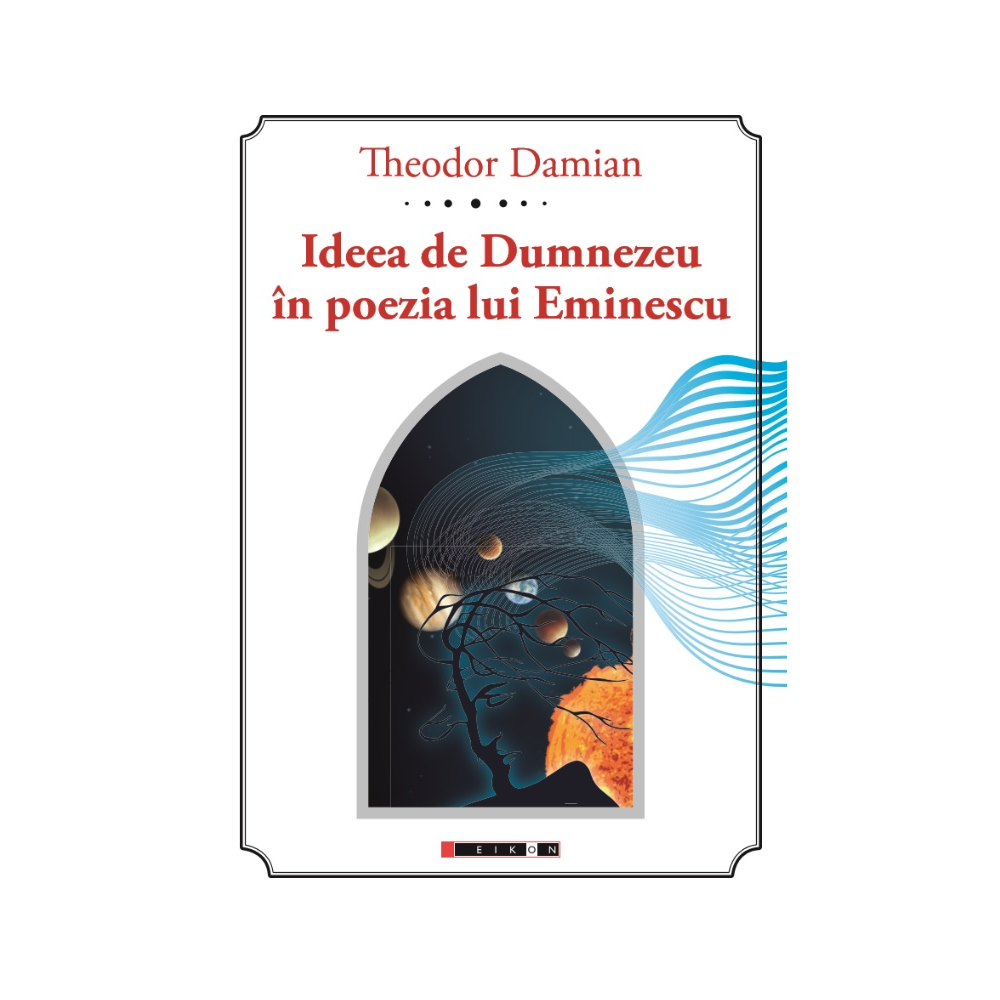 Ideea de Dumnezeu în poezia lui Eminescu