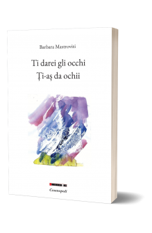 Ti darei gli occhi/ Ți-aș...