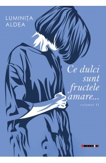 Ce dulci sunt fructele...