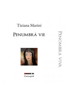 PENUMBRĂ VIE / PENOMBRA VIVA