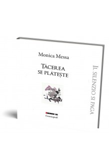 TĂCEREA SE PLĂTEȘTE / IL...