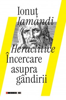 Heraclitice. Încercare...