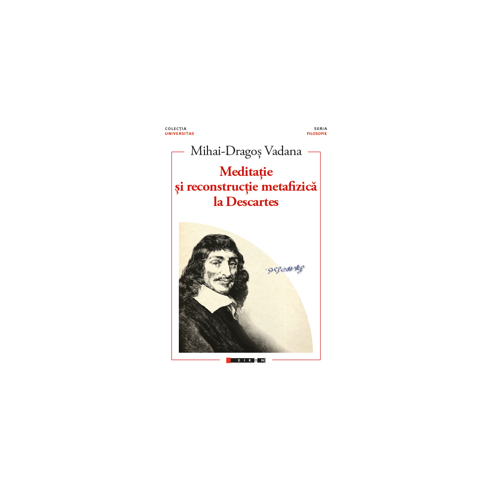 Meditație și reconstrucție metafizică la Descartes