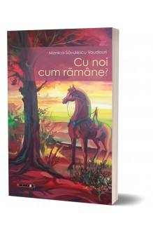 CU NOI CUM RĂMÂNE ?