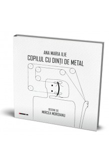 COPILUL CU DINȚI DE METAL