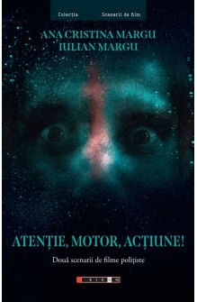 ATENȚIE, MOTOR, ACȚIUNE !
