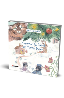 Aventuri în Satul de Turtă...