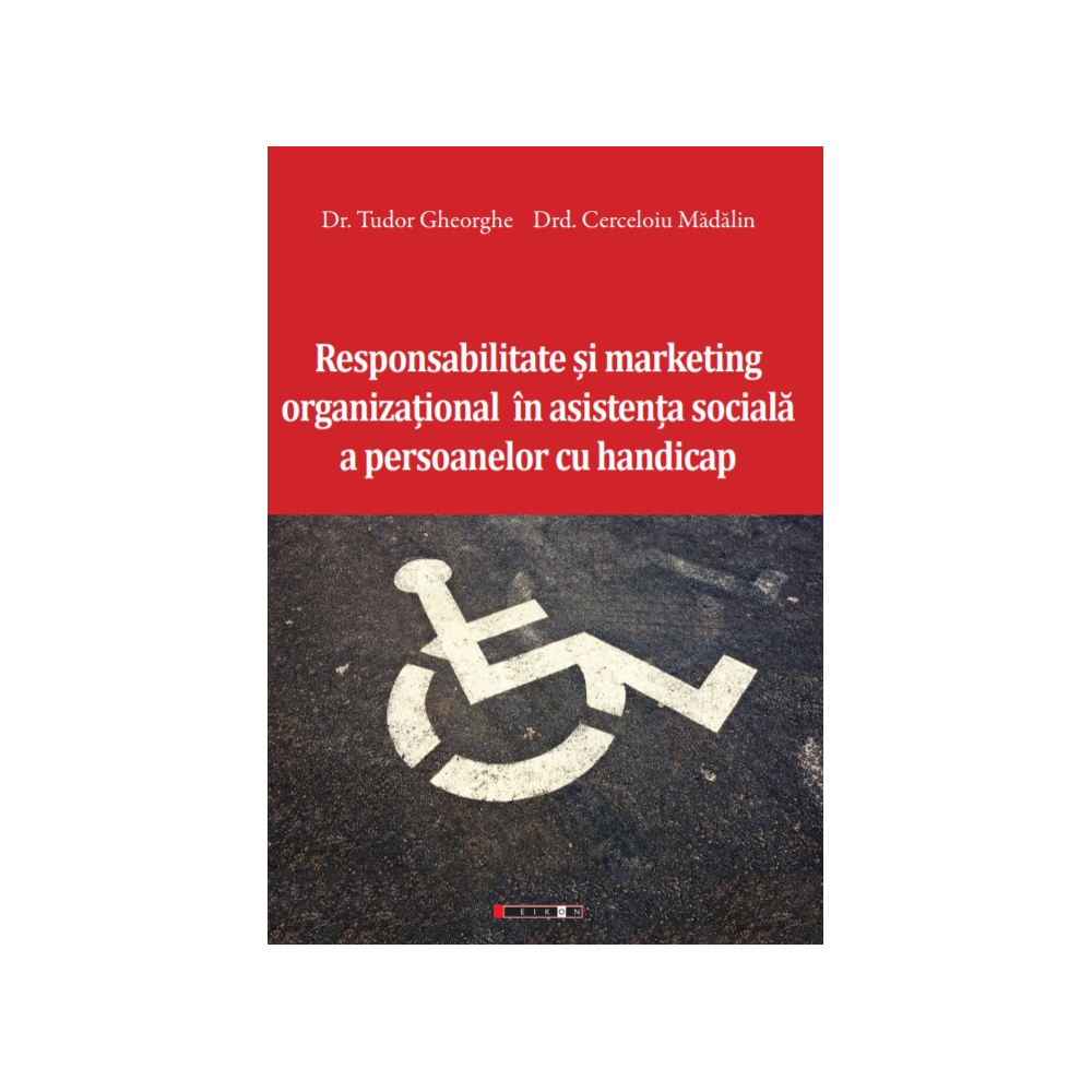 Responsabilitate și marketing organizațional în asistența socială a persoanelor cu handicap