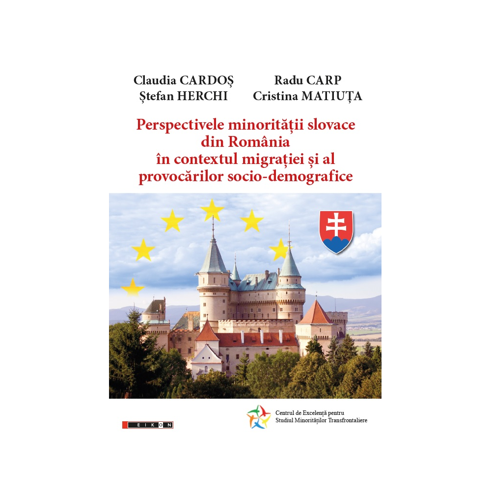 Perspectivele minorității slovace din România în contextul migrației și al provocărilor socio-demografice